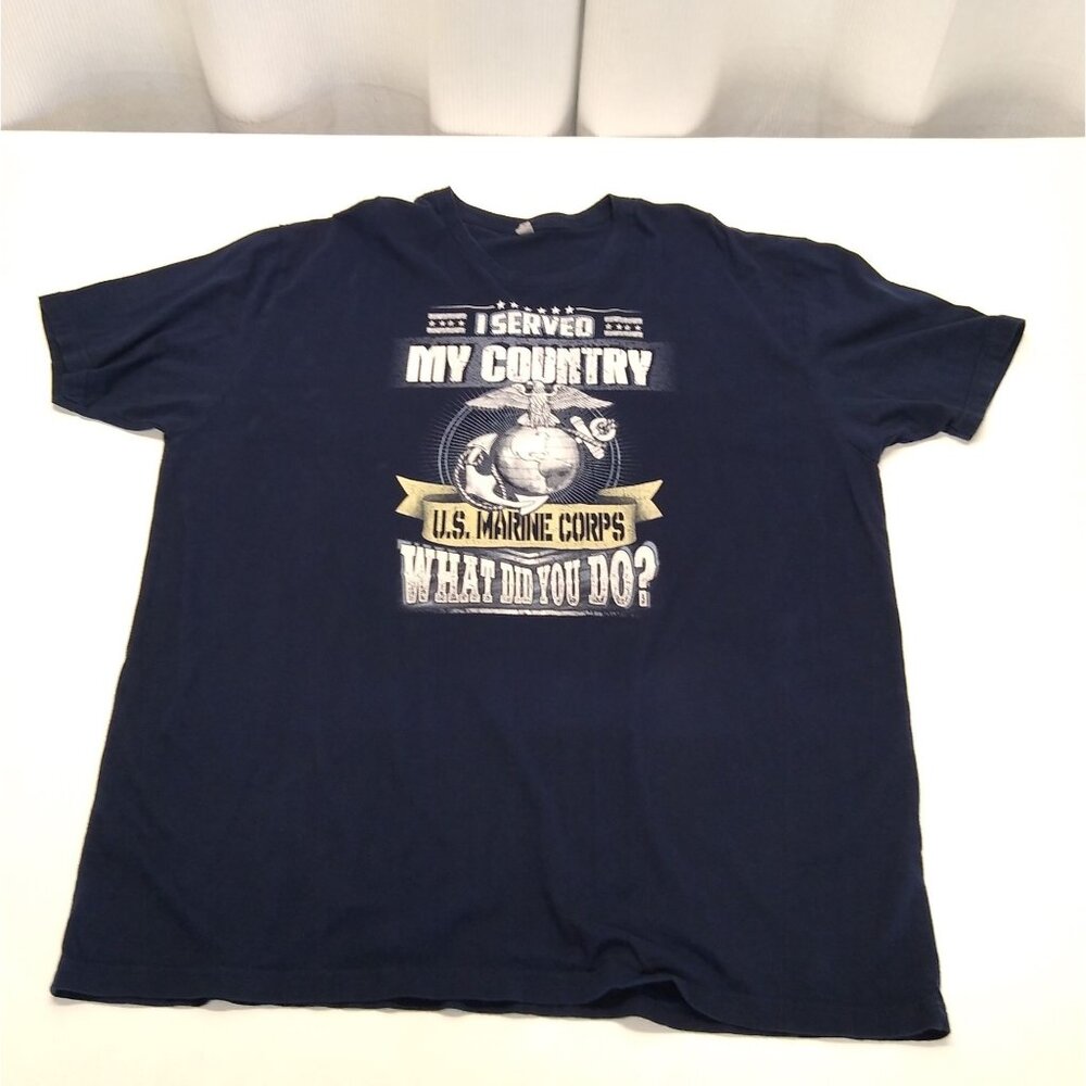 Next Level Apparel I Served My Country U.S.M.C. "What Did You Do?" 3 XL T-Shirt